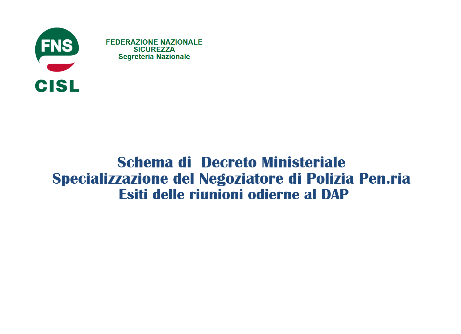 Schema di Decreto Ministeriale Specializzazione del Negoziatore di Polizia Pen.ria Esiti delle riunioni odierne al DAP